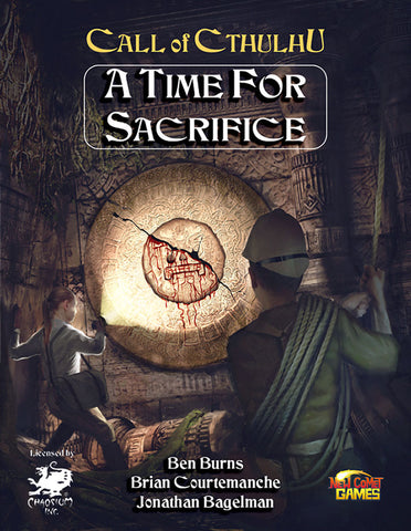 Call of Cthulhu Compatible: A Time for Sacrifice