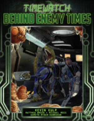 TimeWatch: Behind Enemy Times + complimentary PDF