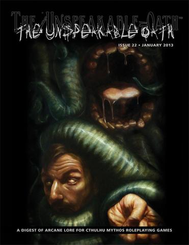 Unspeakable Oath 22 + complimentary PDF