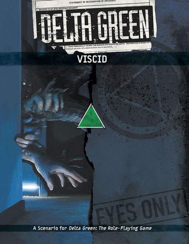 Delta Green: Viscid + complimentary PDF