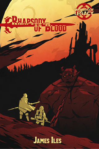 Legacy - Worlds of Legacy 4: Rhapsody of Blood + complimentary PDF