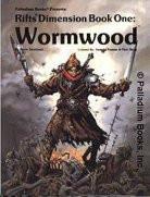 Rifts: Dimension Book 1: Wormwood