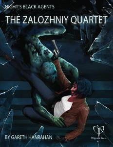 Night's Black Agents: The Zalozhniy Quartet + complimentary PDF