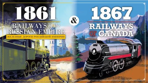 1861: Railways of the Russian Empire & 1867: Railways of Canada (expected in stock by 3rd October)