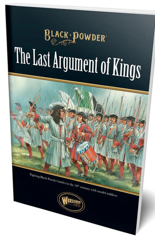Black Powder: The Last Argument of Kings