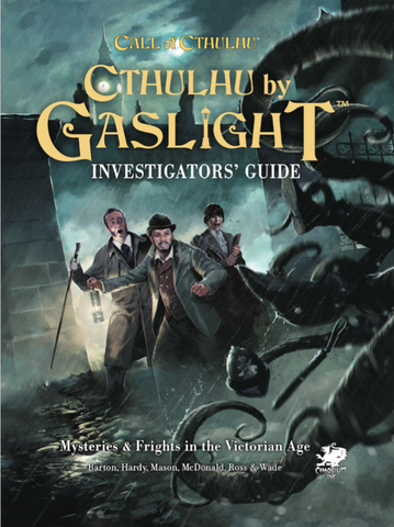 Call of Cthulhu: Cthulhu by Gaslight Investigator’s Guide + complimentary PDF (expected in stock on 21st November)