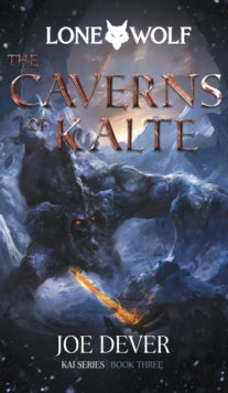 Lone Wolf: 3 - Caverns of Kalte