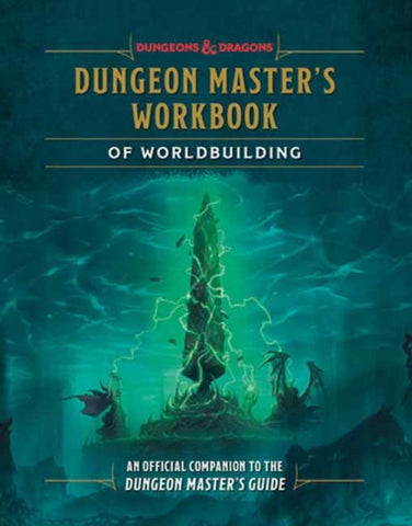 Dungeons & Dragons: Dungeon Master's Workbook of Worldbuilding - An Official Companion to the Dungeon Master's Guide