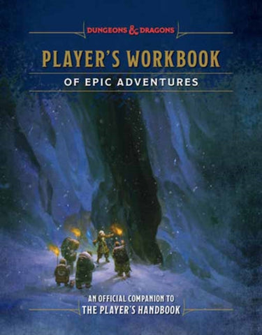 Dungeons & Dragons: Player's Workbook of Epic Adventures - An Official Companion to the Player's Handbook