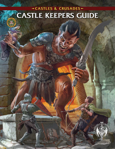 Castles & Crusades Reforged Castle Keeper's Guide