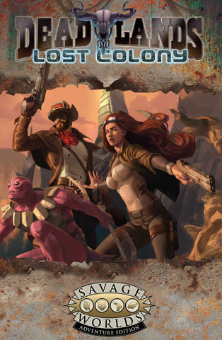 Deadlands Lost Colony Core Rule Book