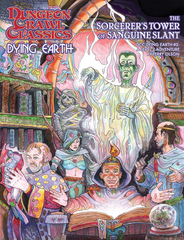 Dungeon Crawl Classics: Dying Earth #2: The Sorcerer's Tower Of Sanguine Slant