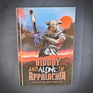 Bloody and Alone in Appalachia