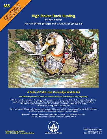 Mice of Legend: Module M5: High Stakes Duck Hunting