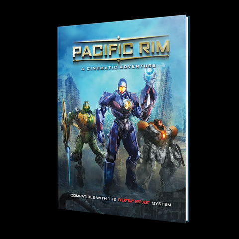 Everyday Heroes: Pacific Rim Cinematic Adventure + complimentary PDF