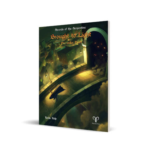 Swords of the Serpentine: Brought to Light + complimentary PDF