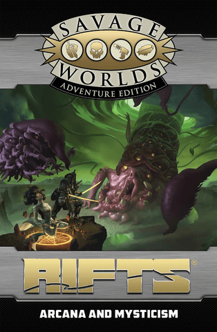 Rifts for Savage Worlds: Arcana and Mysticism