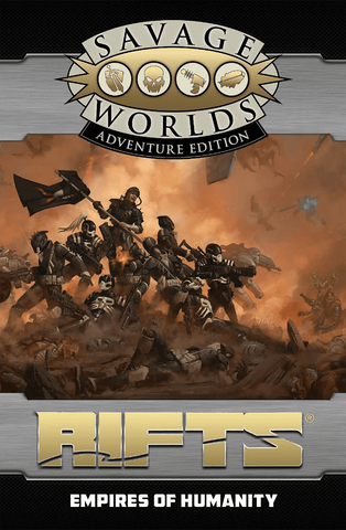 Rifts for Savage Worlds: Empires of Humanity