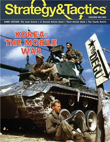 Strategy & Tactics 349: Korea: The Mobile War