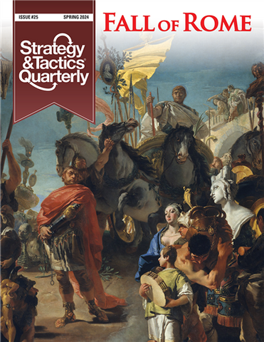 Strategy & Tactics Quarterly #25: The Fall of Rome