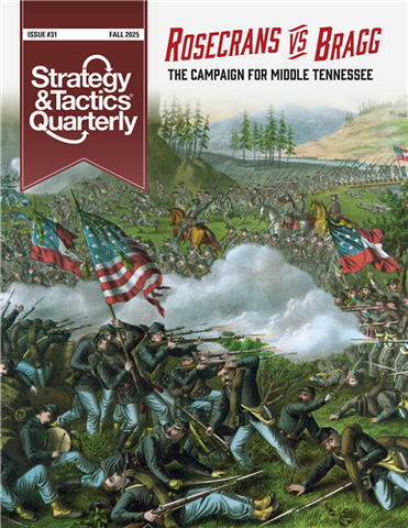 Strategy & Tactics Quarterly #31: Rosecrans versus Bragg