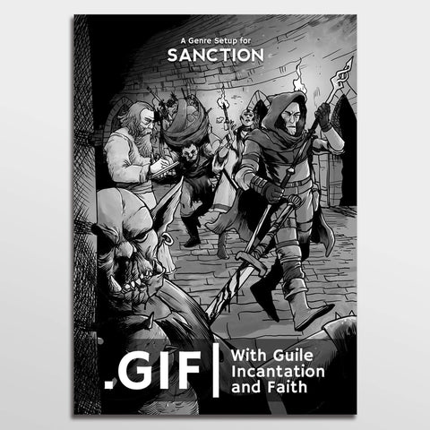 Sanction: With Guile, Incantation and Faith + complimentary PDF
