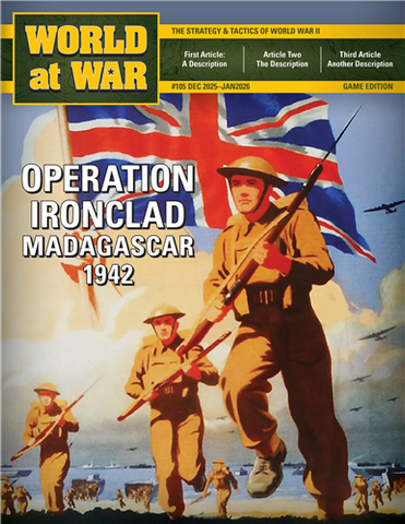 World at War, Issue #105 (Game Edition): Operation Ironclad: Madagascar 1942
