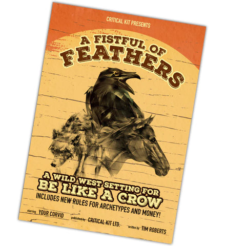 Be Like a Crow: A Fistful of Feathers (Wild West Setting, Zine)