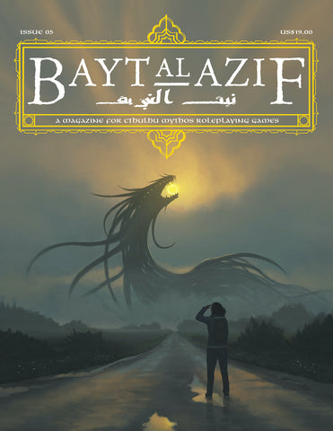 Bayt al Azif #5: A Magazine for Cthulhu Mythos RPGs + complimentary PDF