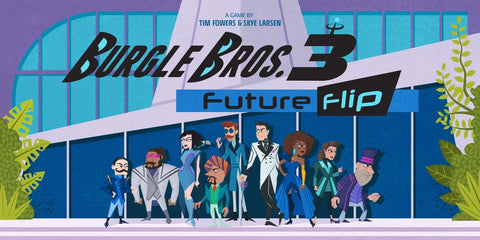 Burgle Bros. 3: Future Flip (expected in stock on 4th September)
