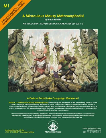Mice of Legend: Module M1: A Miraculous Mousy Metamorphosis!