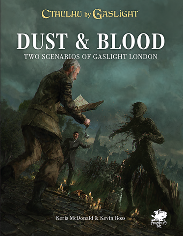 Cthulhu by Gaslight: Dust and Blood - pre-order (release date: late March)