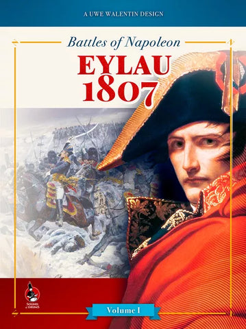 Battles of Napoleon: Volume I - EYLAU 1807