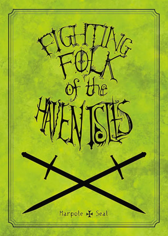 Fighting Folk of the Haven Isles (Midderlands Compatible)