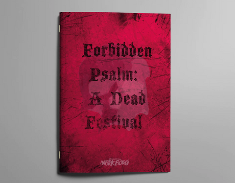 Forbidden Psalm: A Dead Festival (MÖRK BORG Compatible) + complimentary PDF
