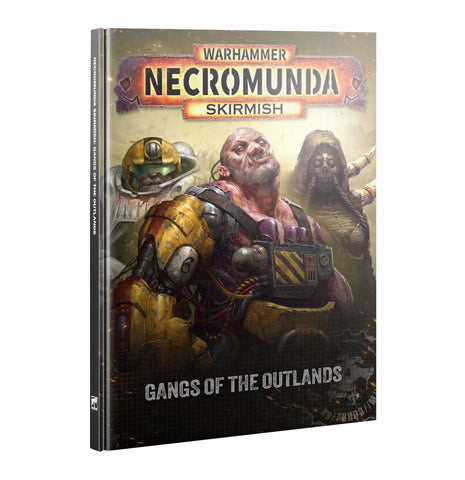 Necromunda Skirmish: Gangs Of The Outlands (release date 15th August)
