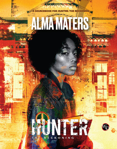 Hunter: The Reckoning 5th Edition RPG: Alma Maters Sourcebook