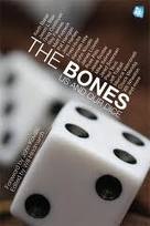 The Bones: Us and Our Dice