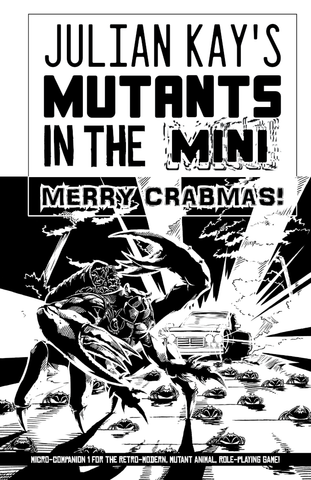 Mutants in the Mini: Merry Crabmas!