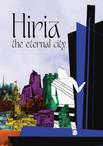 Hiria: the Eternal City