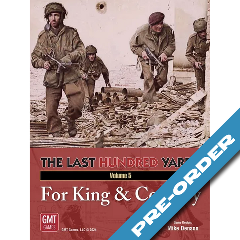 The Last Hundred Yards 5: For King and Country (pre-order)