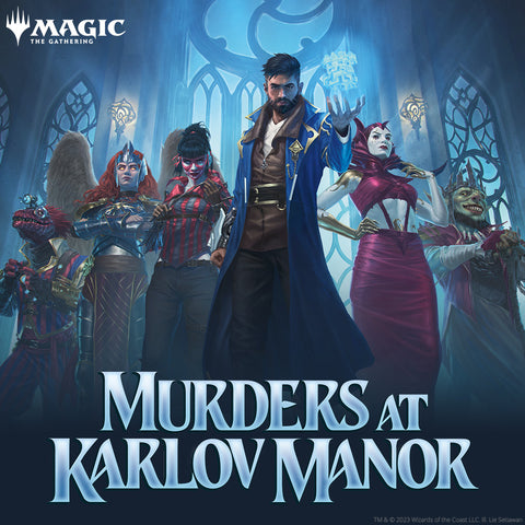 4th February DAY (Sunday) Magic the Gathering: Murders at Karlov Manor Prerelease