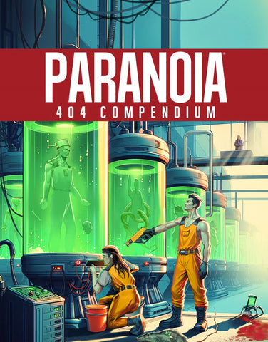 Paranoia: 404 Compendium + complimentary PDF