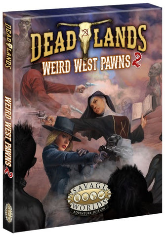 Deadlands: the Weird West Pawns Boxed Set 2