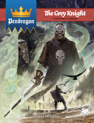 Pendragon RPG: The Grey Knight + complimentary PDF