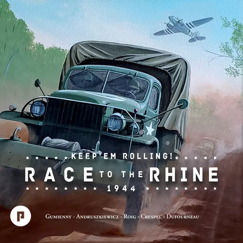 Keep 'Em Rolling! 1944 - Race To The Rhine
