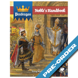 Pendragon Noble's Handbook + complimentary PDF - pre-order (release date: 15th July)