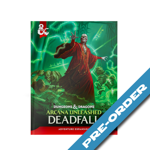Dungeons & Dragons: Arcana Unleashed – Deadfall (release date 15th September)