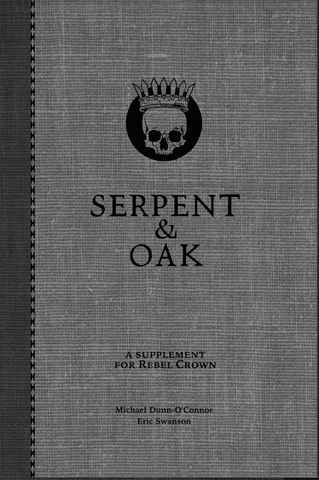 Rebel Crown: Serpent & Oak