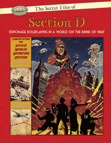 The Secret Files of Section D (Savage Worlds, Hardback)